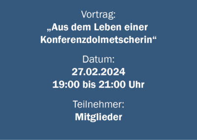 Vortrag zu „Aus dem Leben einer Konferenzdolmetscherin“