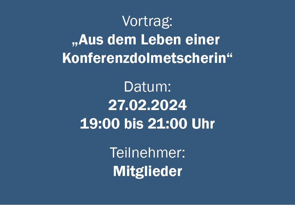 Vortrag zu „Aus dem Leben einer Konferenzdolmetscherin“
