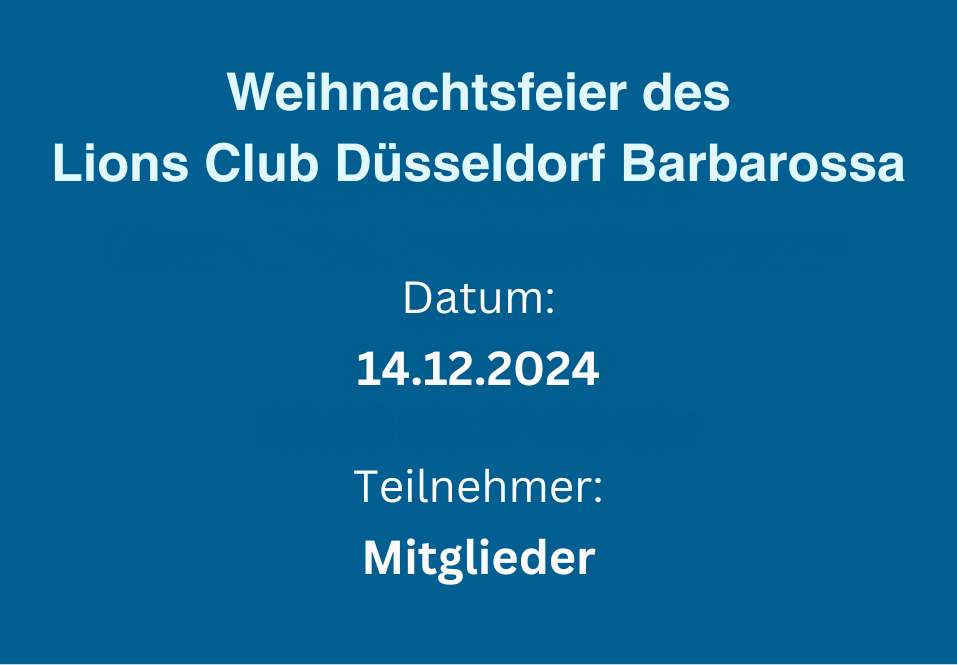 Weihnachtsfeier 2024 Lions Club Düsseldorf Barbarossa